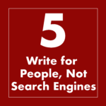 Write for People, Not Search Engines to Strengthen Your Online Reputation