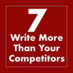 Write More Than Your Competitors to Strengthen Your Online Reputation